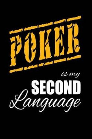 Cover of Poker Is My 2nd Language