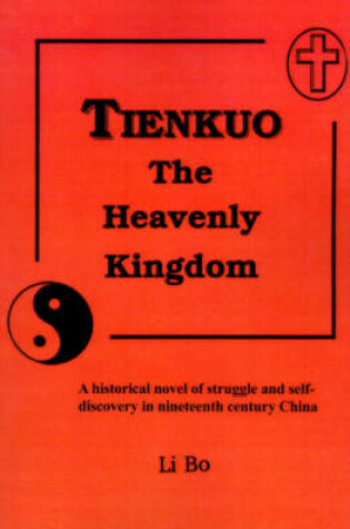 Cover of Tienkuo the Heavenly Kingdom