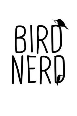 Cover of Bird Nerd Nickname Quote Notebook