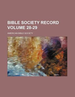 Book cover for Bible Society Record Volume 28-29