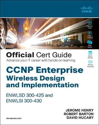 Book cover for CCNP Enterprise Wireless Design ENWLSD 300-425 and Implementation ENWLSI 300-430 Official Cert Guide