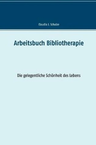 Cover of Arbeitsbuch Bibliotherapie