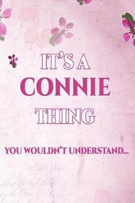 Book cover for It's A CONNIE Thing You Wouldn't Understand