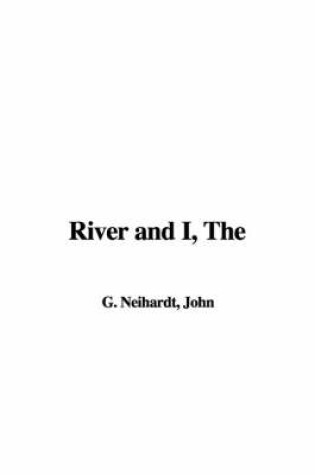 Cover of The River and I