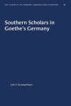 Book cover for Southern Scholars in Goethe's Germany