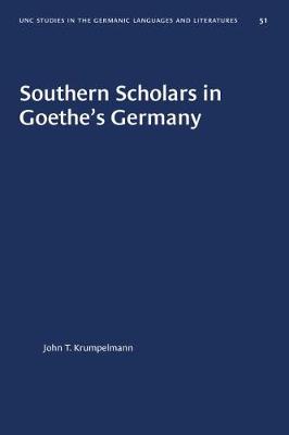 Cover of Southern Scholars in Goethe's Germany