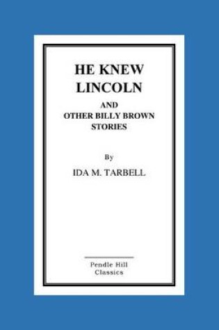 Cover of He Knew Lincoln and Other Billy Brown Stories