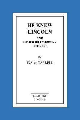 Book cover for He Knew Lincoln and Other Billy Brown Stories