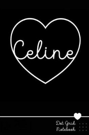 Cover of Celine Dot Grid Notebook