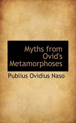 Book cover for Myths from Ovid's Metamorphoses