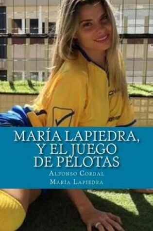 Cover of Maria Lapiedra, y El Juego de Pelotas