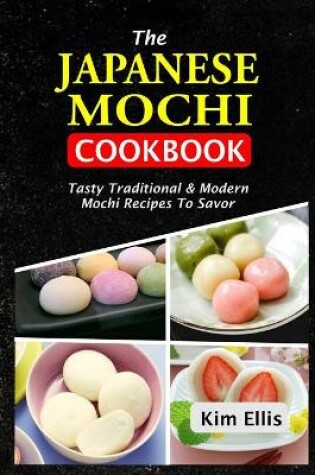 Cover of The Japanese Mochi Cookbook