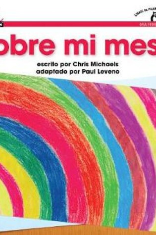 Cover of Sobre Mi Mesa Shared Reading Book