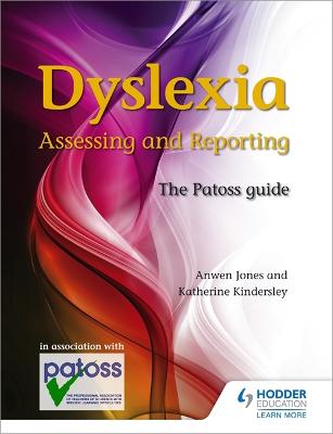 Book cover for Dyslexia: Assessing and Reporting 2nd Edition