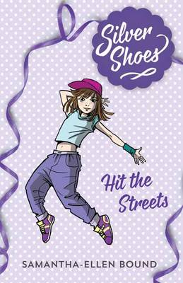 Book cover for Silver Shoes 2: Hit the Streets