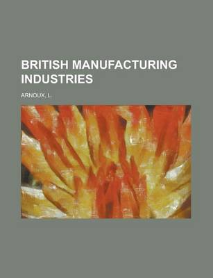 Book cover for British Manufacturing Industries