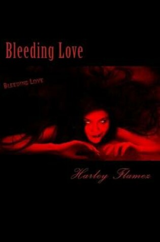 Cover of Bleeding Love