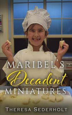 Book cover for Maribel's Decadent Miniatures