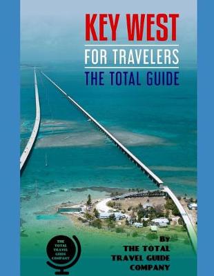 Book cover for KEY WEST FOR TRAVELERS. The total guide