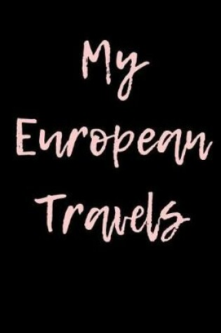 Cover of My European Travels