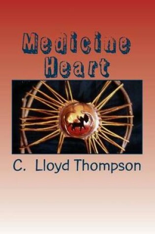 Cover of Medicine Heart