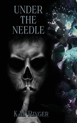 Book cover for Under the Needle (A Short Mafia Romance)