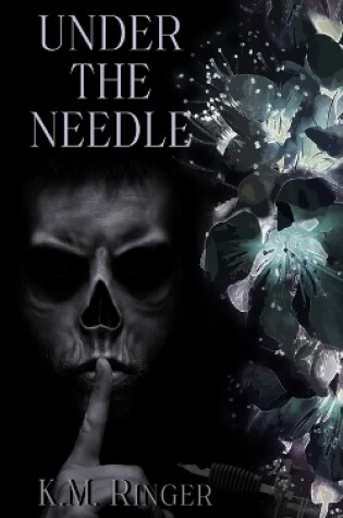 Cover of Under the Needle (A Short Mafia Romance)