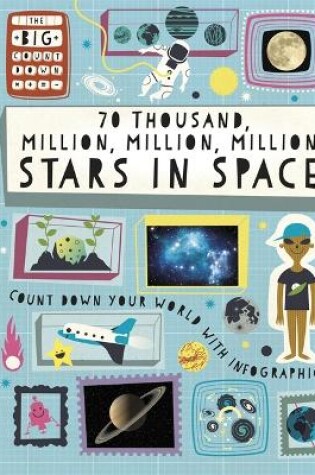 Cover of The Big Countdown: 70 Thousand Million, Million, Million Stars in Space