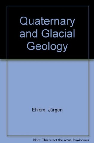 Cover of Quaternary and Glacial Geology