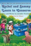 Book cover for Rachel and Sammy Learn to Conserve
