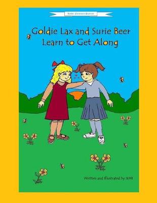 Cover of Goldie Lax and Surie Beer Learn to Get Along