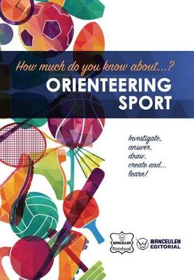 Book cover for How Much Do You Know About... Orienteering Sport