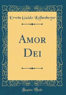 Book cover for Amor Dei (Classic Reprint)