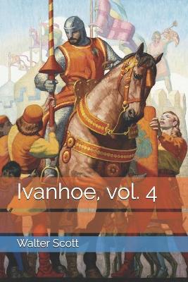 Book cover for Ivanhoe, vol. 4