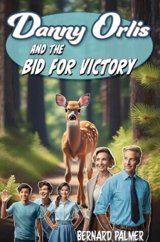 Cover of Danny Orlis and the Bid for Victory