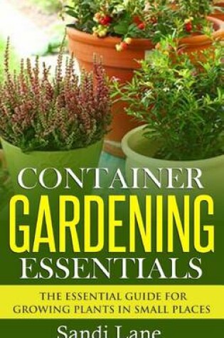 Cover of Container Gardening Essentials