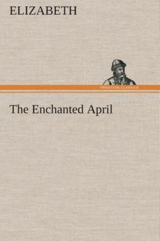 Cover of The Enchanted April