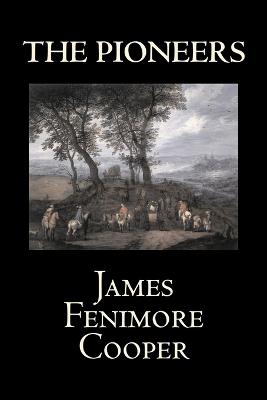 Book cover for The Pioneers by James Fenimore Cooper, Fiction, Classics, Historical, Action & Adventure