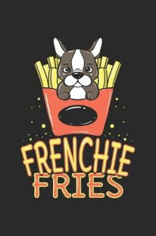 Cover of Frenchie Fries