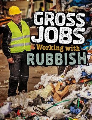 Book cover for Gross Jobs Working with Rubbish