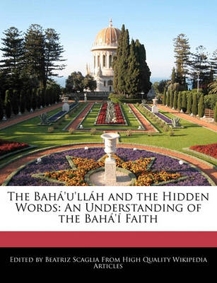 Book cover for The Baha'u'llah and the Hidden Words