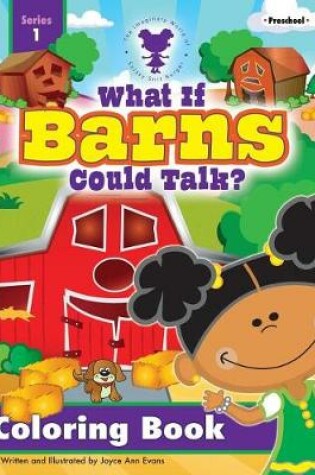 Cover of What If Barns Could Talk? Coloring Book