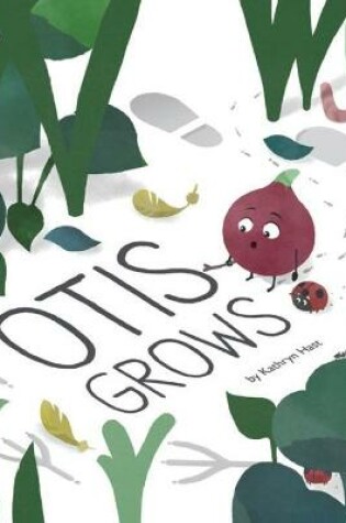 Cover of Otis Grows