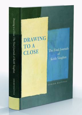 Book cover for Drawing to a Close: the Final Journals of Keith Vaughan