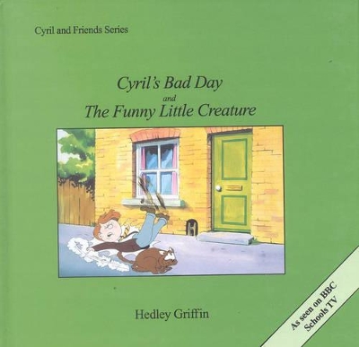 Book cover for Cyril's Bad Day and The Funny Little Creature