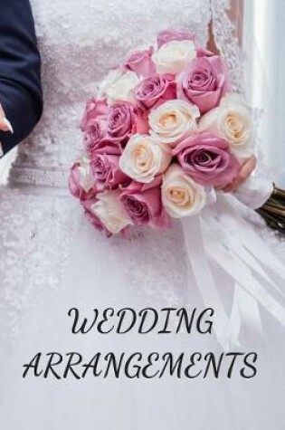 Cover of Wedding Arrangements