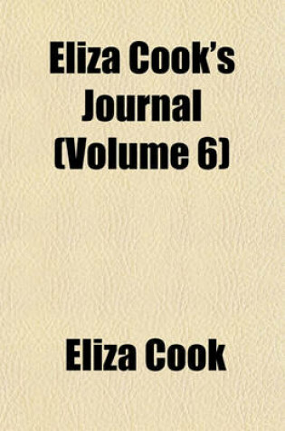 Cover of Eliza Cook's Journal (Volume 6)