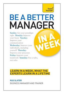 Book cover for Be a Better Manager in a Week: Teach Yourself