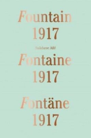 Cover of Saadane Afif - Fountain 1917 Fontaine 1917 Fontane 1917