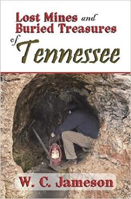 Book cover for Lost Mines and Buried Treasures of Tennessee